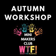 Mini Makers Club Halloween Workshop